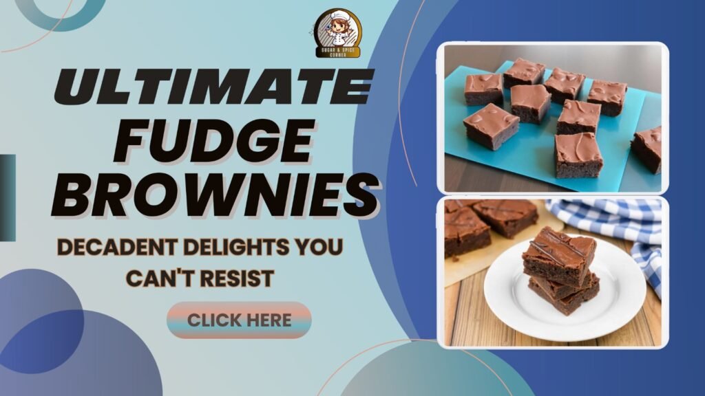 Fudge Brownies